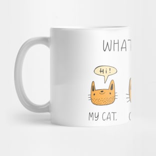 What I Need, My Cat, Coffee & Sleep, Funny Cat Coffee Lovers Mug